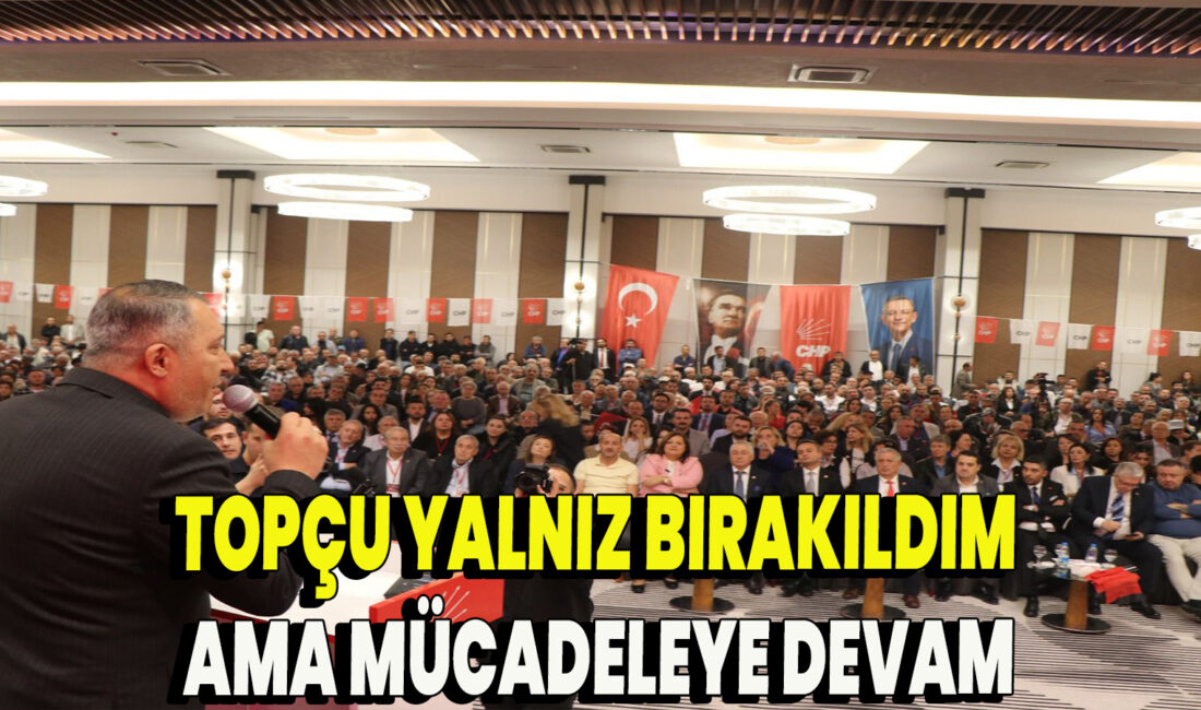 Afyonkarahisar CHP İl Kongresi, Dinar Belediye Başkanı Veysel Topçu’nun çıkışlarıyla