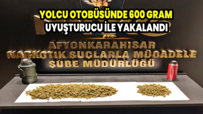 yapılan aramada; 600 gram uyuşturucu madde ele geçirildi. Konu ile ilgili olarak