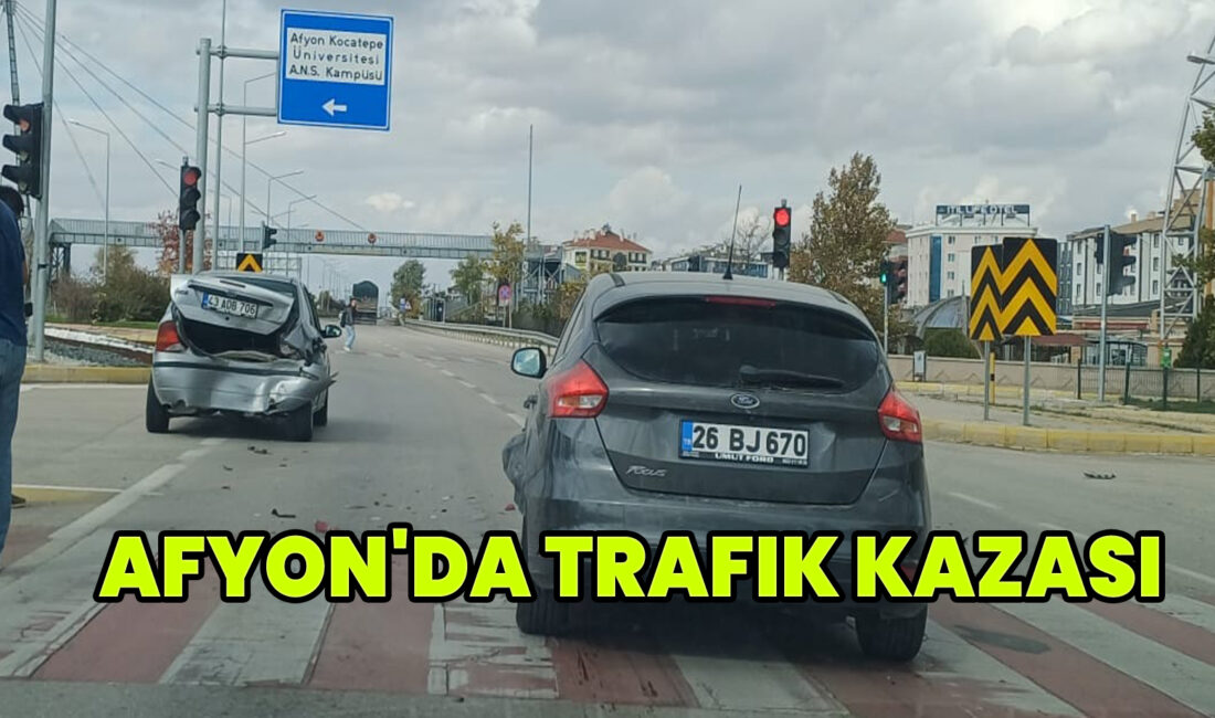 Meydana gelşen trafik kazası, Afyon Kocatepe Üniversitesi Işıklı Kavşağında Erenler