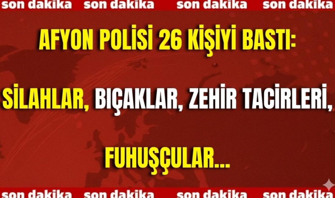 Afyonkarahisar İl Emniyet Müdürlüğü ekipleri, 13–21 Ekim tarihleri arasında il