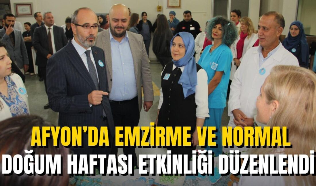 1-7 Ekim Emzirme Haftası dolayısıyla Afyonkarahisar Devlet Hastanesi’nde “Doğal olan