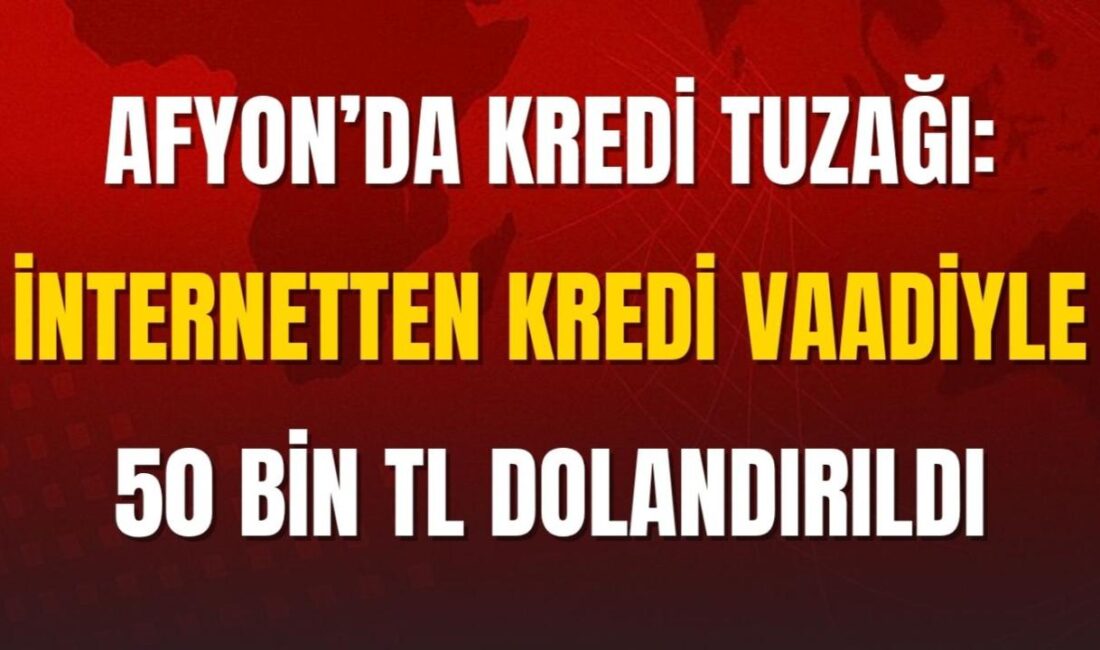 Afyonkarahisar’da A.İ.D. isimli vatandaş, internet üzerinden gördüğü “100 bin TL