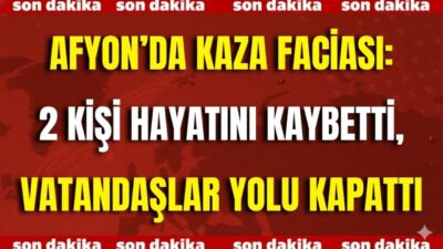 Afyonkarahisar – Antalya karayolunun Akören Kasabası mevkiinde meydana gelen trafik