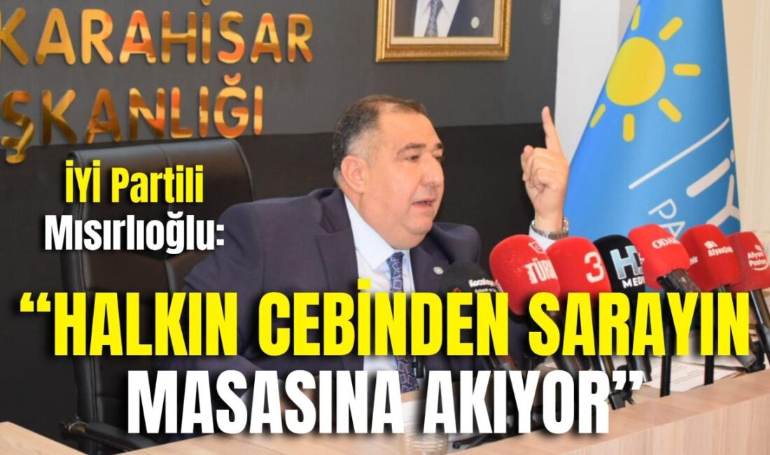İYİ Parti Afyonkarahisar İl Başkanı Muhammet Mısırlıoğlu, partisinin haftalık basın