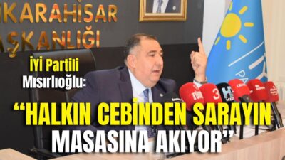 İYİ Parti Afyonkarahisar İl Başkanı Muhammet Mısırlıoğlu, partisinin haftalık basın