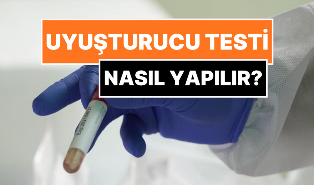 Uyuşturucu madde kullanımı şüphesi oluştuğunda, kişinin madde kullanıp kullanmadığını tespit