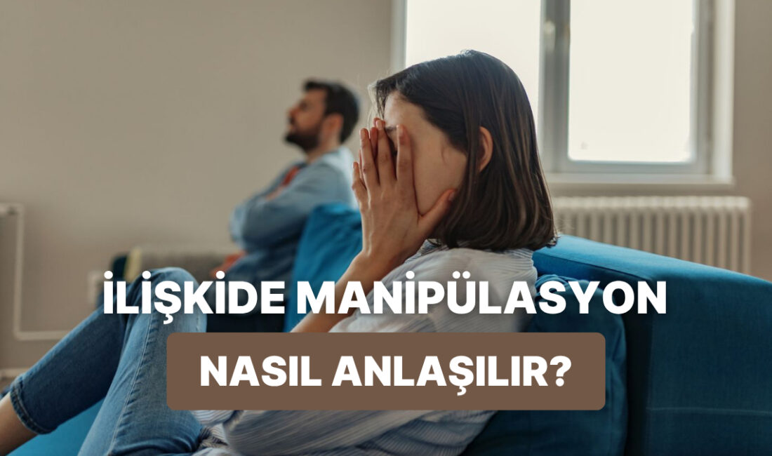 Eğer karşınızdaki kişi sizi yönlendiriyor, suçluluk hissettiriyor ya da kendi