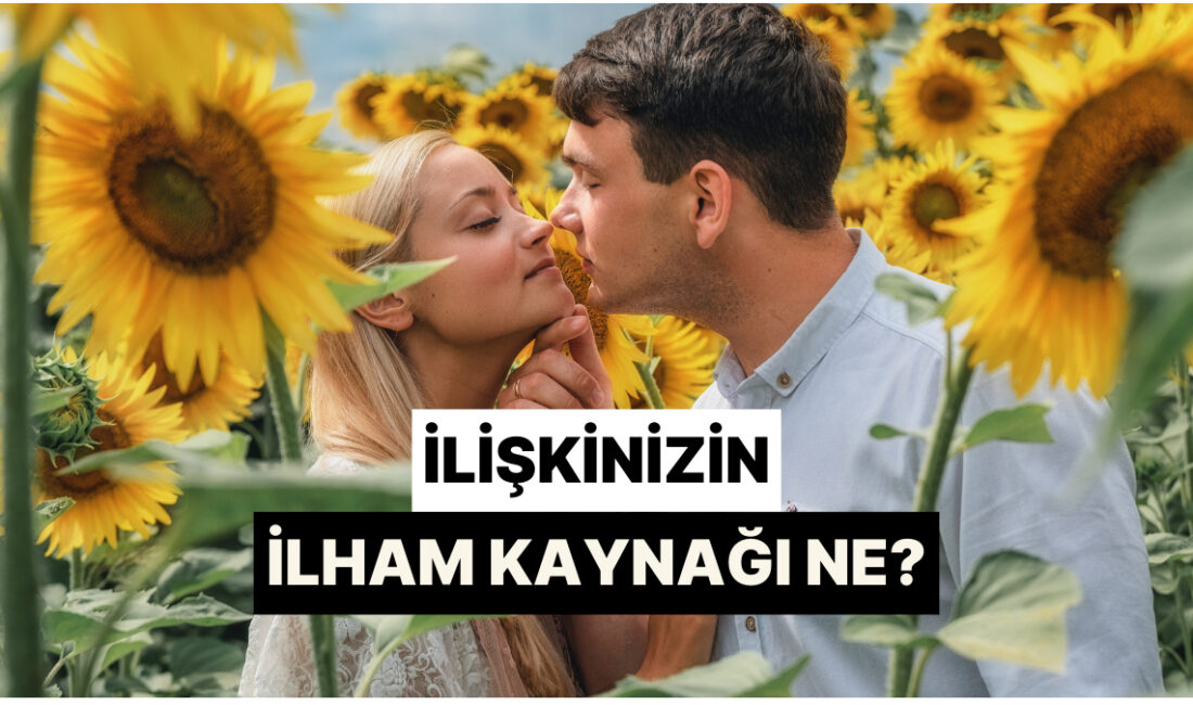 Her ilişkinin bir ruhu, bir ritmi, bir enerjisi vardır. Kimi