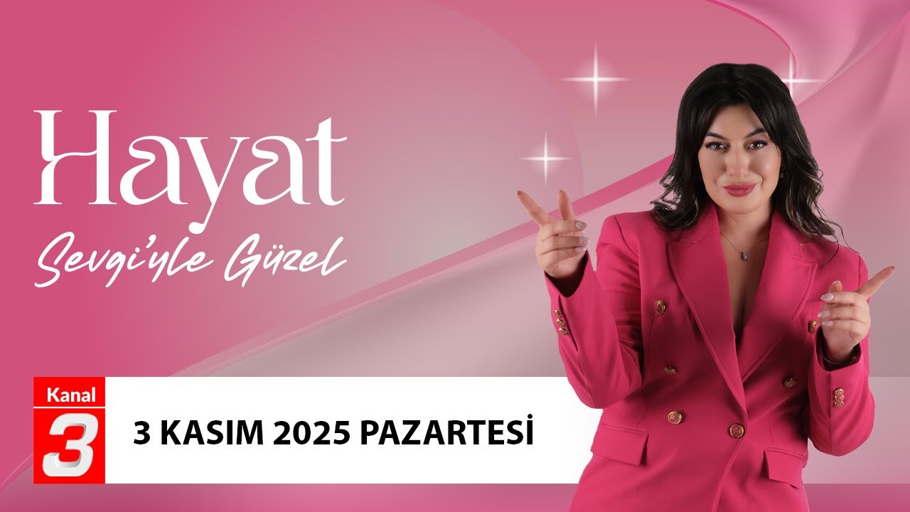 Hayat Sevgi’yle Güzel | Psikolojik Danışman Eşref Can Atıcı | 3 Kasım 2025