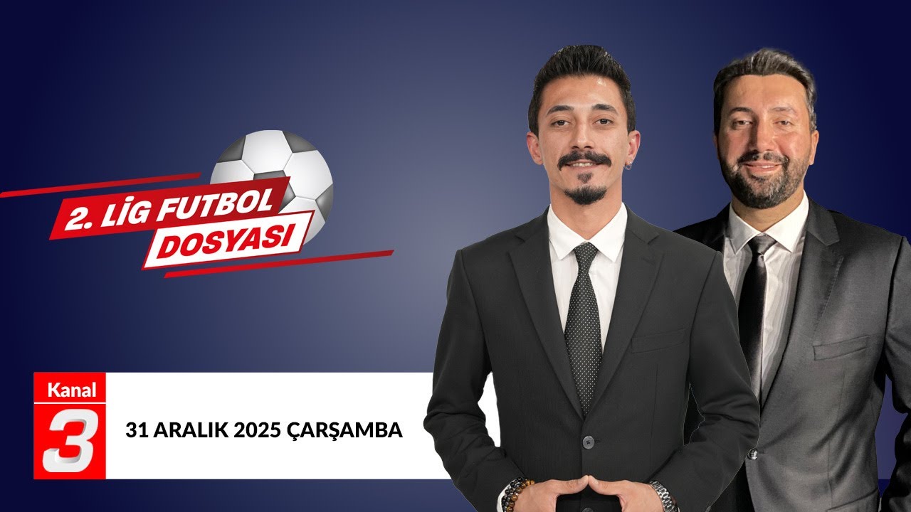 2.Lig’e Dair Herşey! | 2. Lig Futbol Dosyası | 31 Aralık 2025