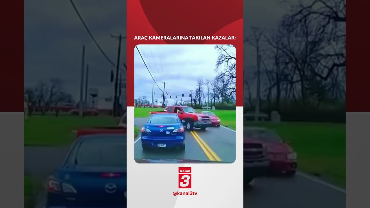 Araç Kameralarına Yansıyan Kaza Anları