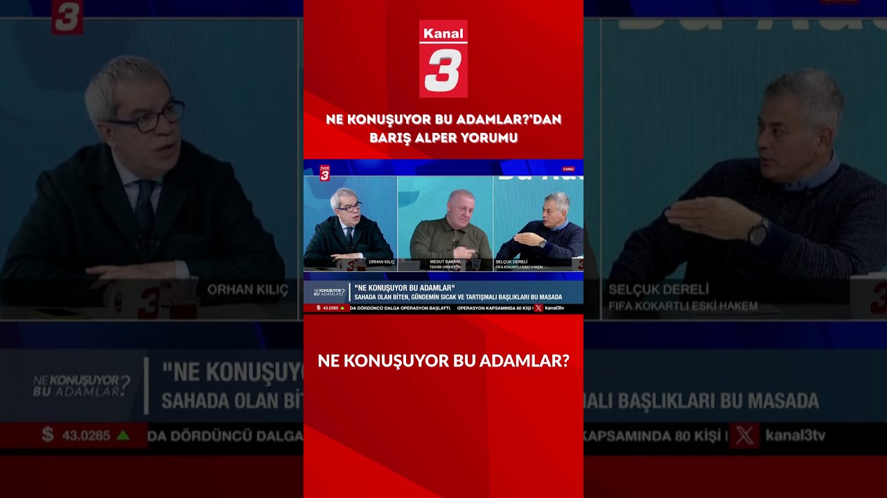 Kanal 3’te Barış Alper Analizi!