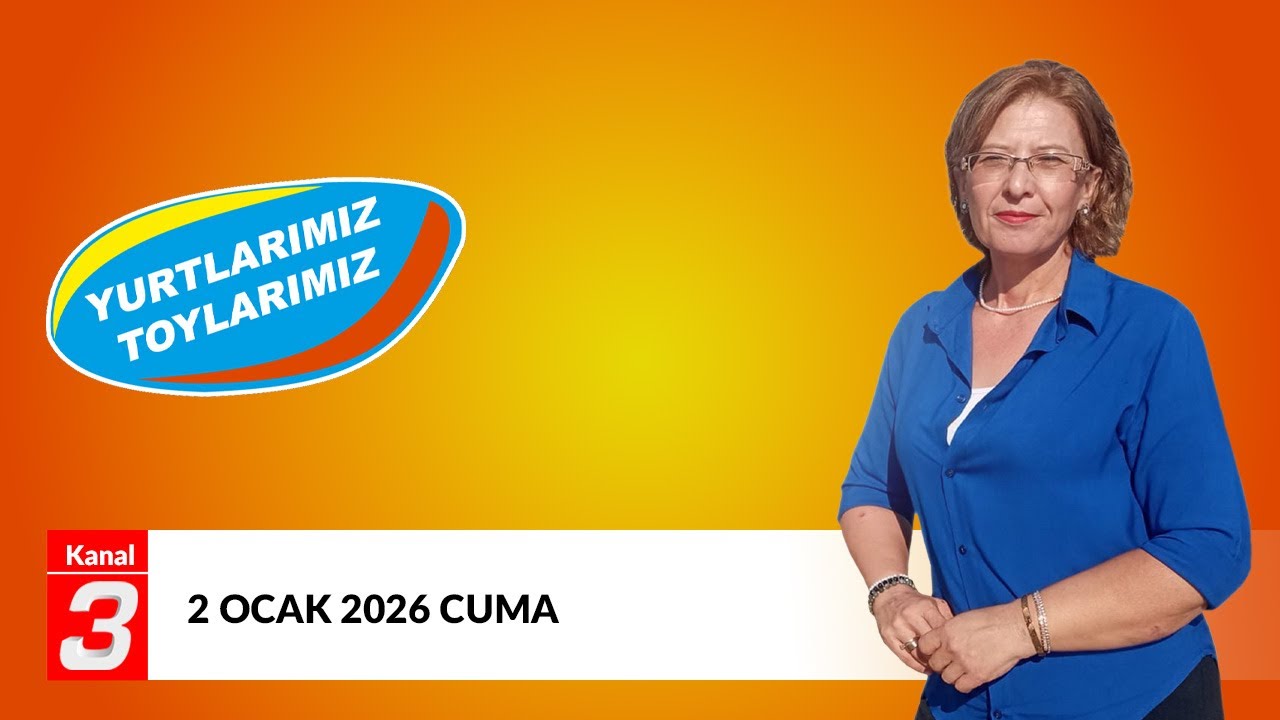 Muğla / Menteşe | Yurtlarımız Toylarımız | 2 Ocak 2026