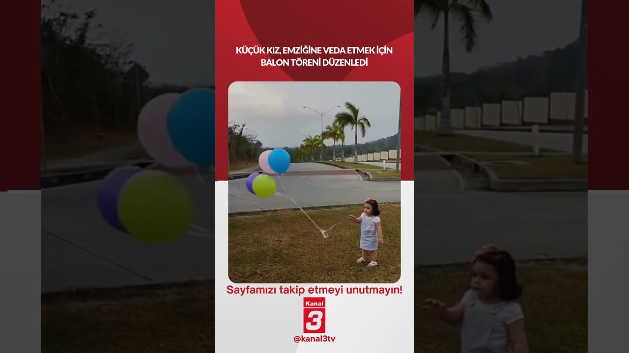 Küçük kız, emziğine veda etmek için balon töreni düzenledi…