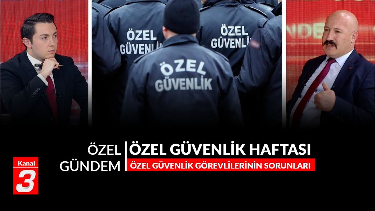Özel Güvenlik Haftası | Özel Gündem