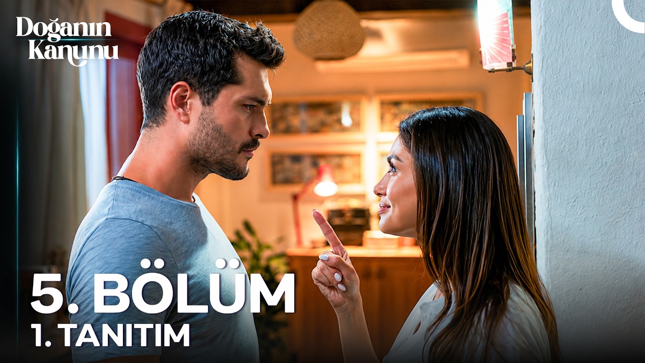Doğanın Kanunu’nda yeni bölüm heyecanı: 5. bölüm tanıtımı izleyicileri meraklandırdı