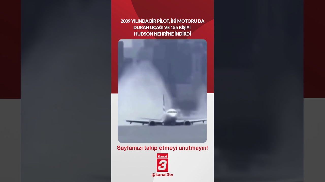 2009 yılında bir pilot, iki motoru da duran uçağı ve 155 kişiyi Hudson Nehri’ne indirdi…