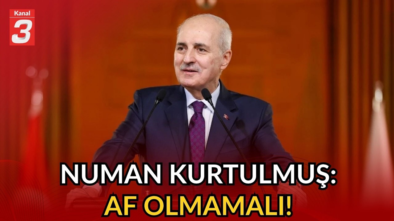Çerçeve Yasa Çalışmaları! | Kurtulmuş: “Af olmamalı”