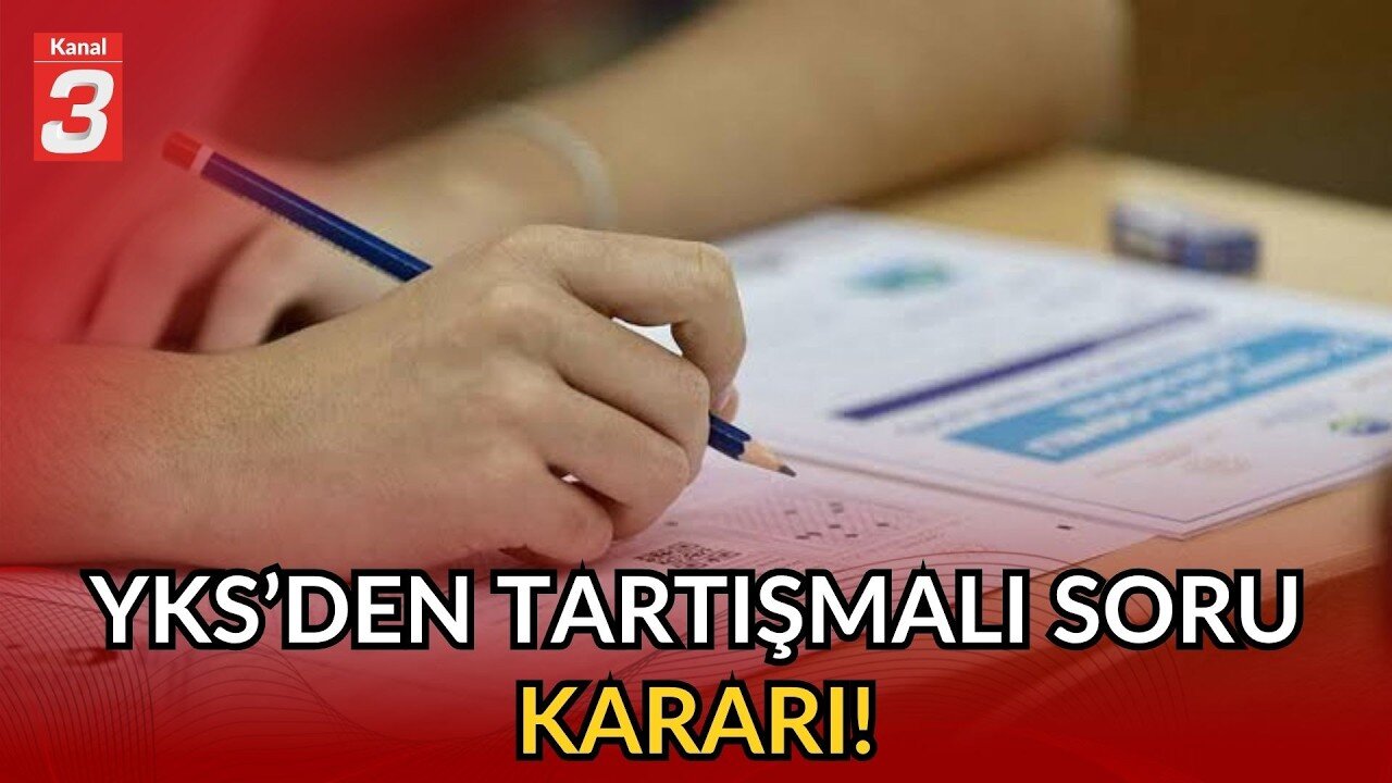 YKS’den Tartışmalı Soru Kararı! | Bir Soru İptal Edildi, Bir Sorunun Cevabı Değiştirildi!