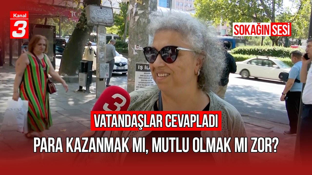 Para Kazanmak mı, Mutlu Olmak mı Zor? | Sokağın Sesi