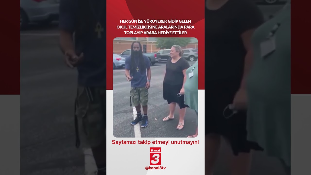 Her gün işe yürüyerek gidip gelen okul temizlikçisine aralarında para toplayıp araba hediye ettiler