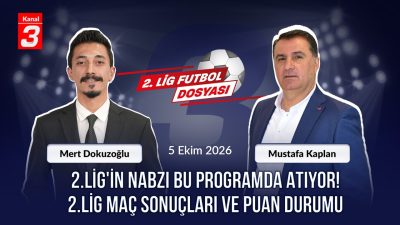 2. Lig Futbol Dosyası | 12 Ekim 2026 https://kanal3.com.tr/ Sosyal