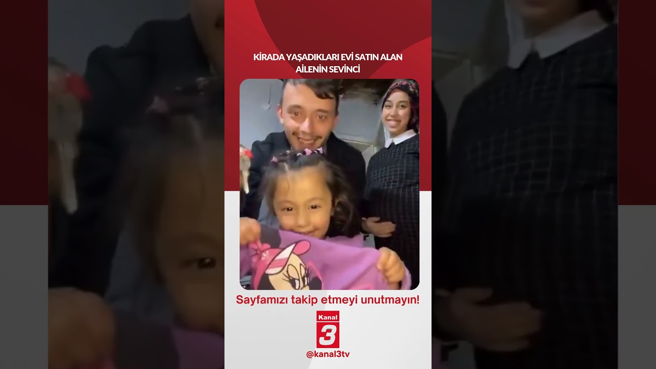 Kirada yaşadıkları evi satın alan ailenin sevinci… https://kanal3.com.tr/ Sosyal Medya