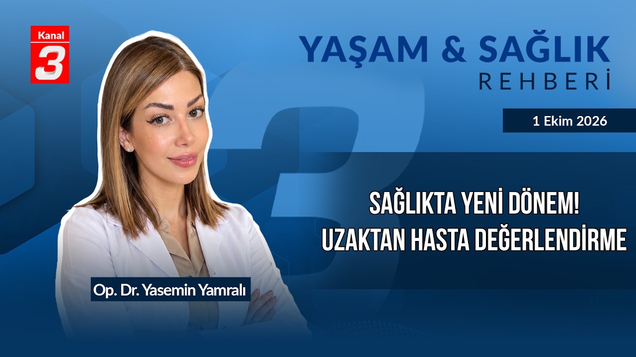 Sağlıkta Yeni Dönem! | Uzaktan Hasta Değerlendirme Sistemi | Yaşam ve Sağlık Rehberi